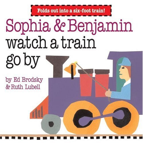 Sophia and Benjamin Watch a Train Go By   2005 9780060556099 Front Cover