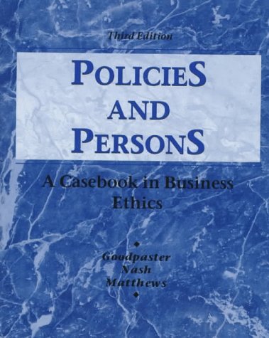 Policies and Persons A Casebook in Business Ethics 3rd 1998 (Revised) 9780070245099 Front Cover