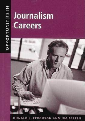 Opportunities in Journalism Careers   2001 9780071392099 Front Cover
