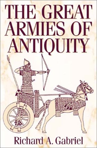 Great Armies of Antiquity   2002 9780275978099 Front Cover