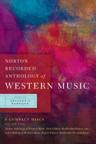 Norton Recorded Anthology of Western Music  6th 2009 9780393113099 Front Cover