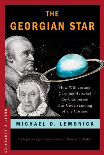 Georgian Star How William and Caroline Herschel Revolutionized Our Understanding of the Cosmos  2010 9780393337099 Front Cover