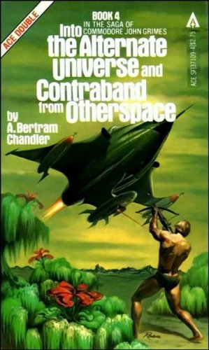 Into the Alternate Universe Contraband from Outer Space N/A 9780441371099 Front Cover