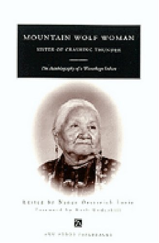 Mountain Wolf Woman, Sister of Crashing Thunder The Autobiography of a Winnebago Indian  1961 (Revised) 9780472061099 Front Cover