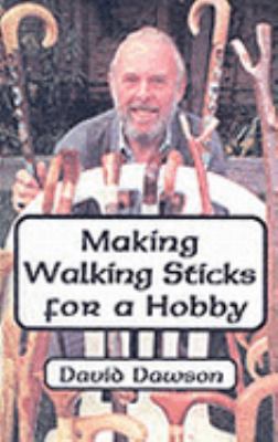Making Walking Sticks for a Hobby N/A 9780722333099 Front Cover