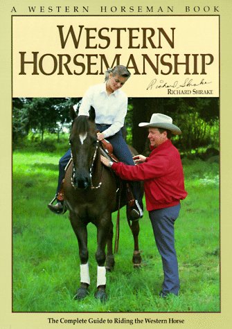 Western Horsemanship The Complete Guide to Riding the Western Horse N/A 9780911647099 Front Cover