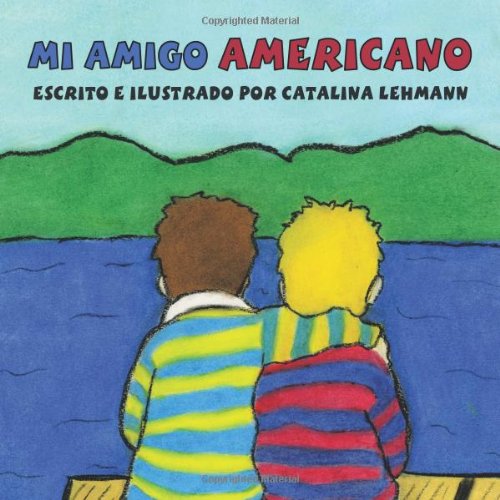 Mi Amigo Americano   2010 9781426939099 Front Cover