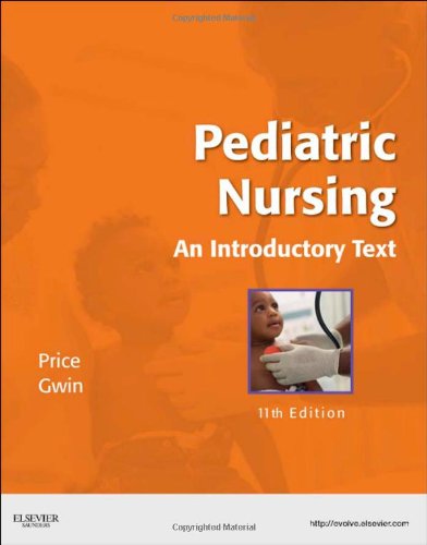 Pediatric Nursing An Introductory Text 11th 2012 9781437717099 Front Cover