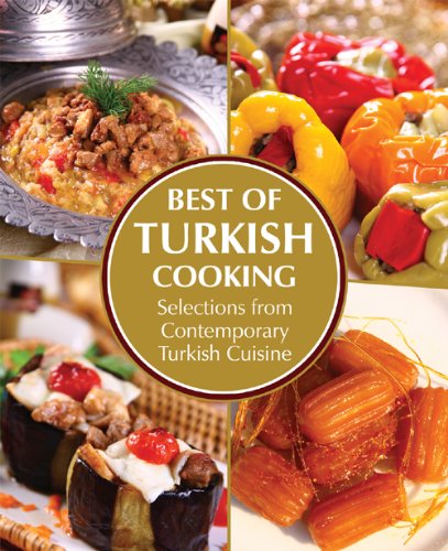 Best of Turkish Cooking Selections from Contemporary Turkish Cuisine N/A 9781597842099 Front Cover