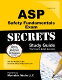 ASP Safety Fundamentals Exam Secrets Study Guide ASP Test Review for the Associate Safety Professional Exam  2015 (Guide (Pupil's)) 9781609712099 Front Cover