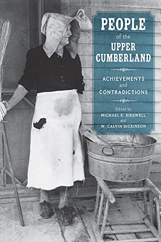 People of the Upper Cumberland Achievements and Contradictions 2nd 2015 9781621901099 Front Cover
