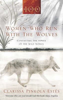 Women Who Run with the Wolves  2008 9781846041099 Front Cover
