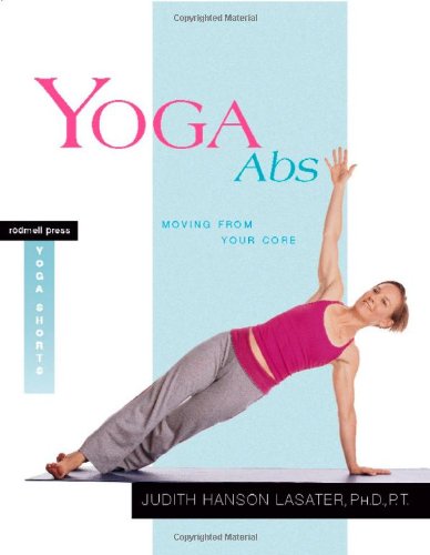 Yoga Abs Moving from Your Core  2005 9781930485099 Front Cover