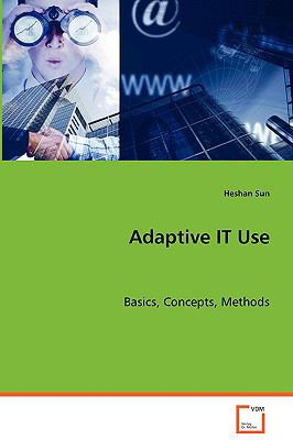 Adaptive It Use:   2008 9783639069099 Front Cover