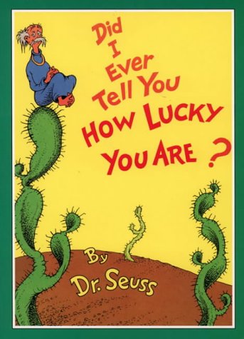 DID I EVER TELL YOU HOW LUCKY YOU ARE? N/A 9780001716100 Front Cover