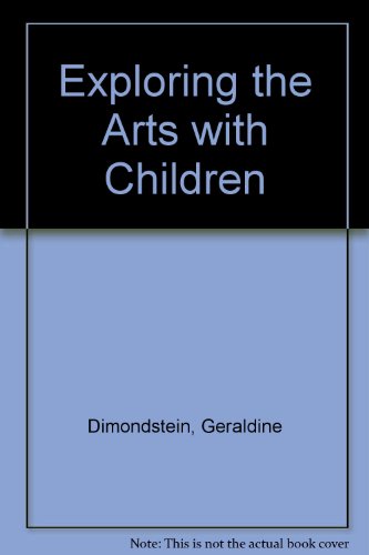 Exploring the Arts with Children   1974 9780023299100 Front Cover