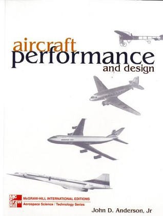 Aircraft Performance and Design (McGraw-Hill International Editions) N/A 9780071160100 Front Cover