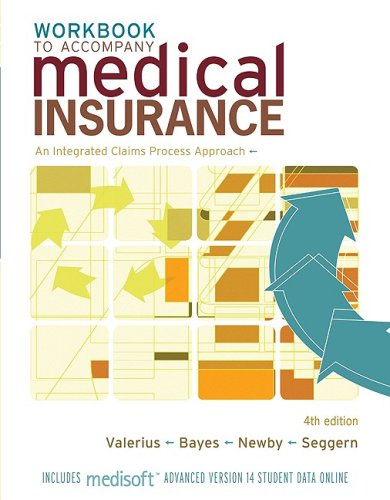 Study Guide/Workbook to Accompany Medical Insurance: an Integrated Claims Approach 4/e 4th 2010 9780077238100 Front Cover