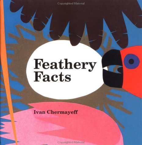 Feathery Facts  N/A 9780152001100 Front Cover