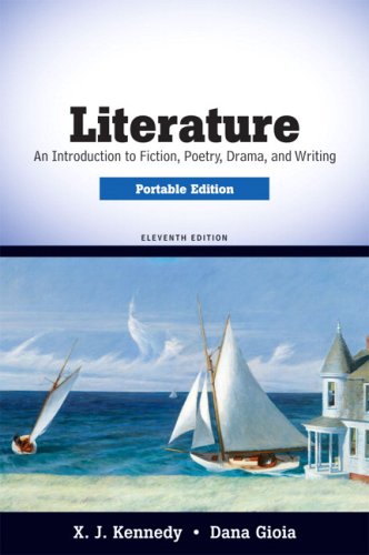 Literature An Introduction to Fiction, Poetry, Drama, and Writing, Portable Edition 11th 2010 9780205686100 Front Cover