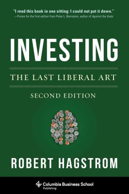 Investing: the Last Liberal Art  2nd 2013 9780231160100 Front Cover