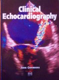 Clinical Echocardiography  2nd 1995 (Revised) 9780727908100 Front Cover
