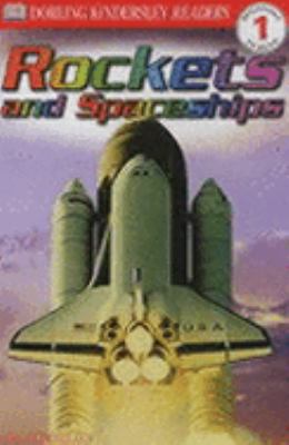Rockets and Spaceships (DK Readers Level 1) N/A 9780751329100 Front Cover