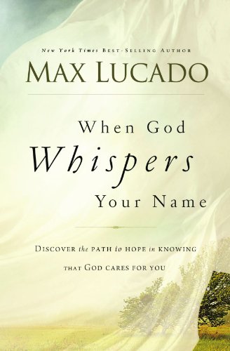 When God Whispers Your Name   2011 9780849947100 Front Cover