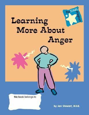 STARS: Learning More about Anger  N/A 9780897933100 Front Cover