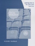 Learning How to Use Spss for Babbie's the Practice of Social Research:   2012 9781133050100 Front Cover