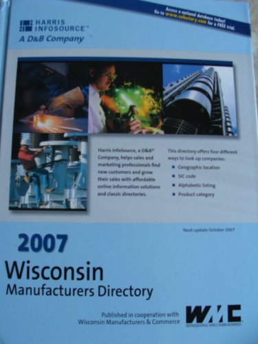 Wisconsin Manufacturers Directory 2007:  2006 9781556004100 Front Cover