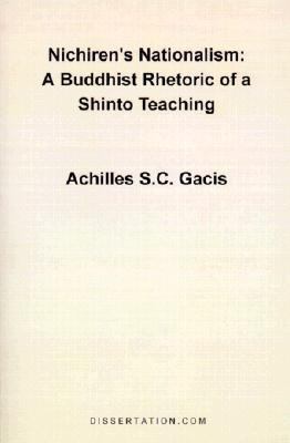 Nichiren's Nationalism A Buddhist Rhetoric of a Shinto Teaching N/A 9781581121100 Front Cover