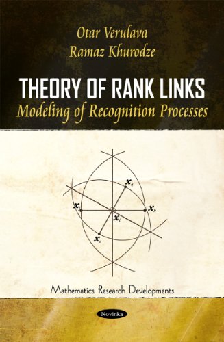 Theory of Rank Links Modeling of Recognition Processes  2009 9781617286100 Front Cover