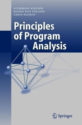 Principles of Program Analysis   1999 9783540654100 Front Cover
