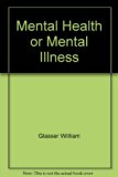 Mental Health or Mental Illness N/A 9780060020101 Front Cover