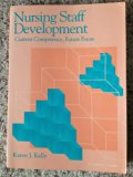 Nursing Staff Development : Current Competence, Future Focus N/A 9780397548101 Front Cover