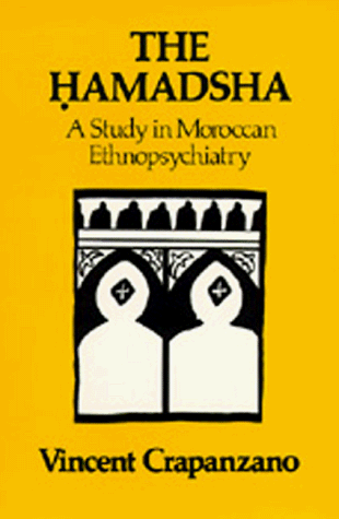 Hamadsha A Study in Moroccan Ethnopsychiatry  1981 9780520045101 Front Cover