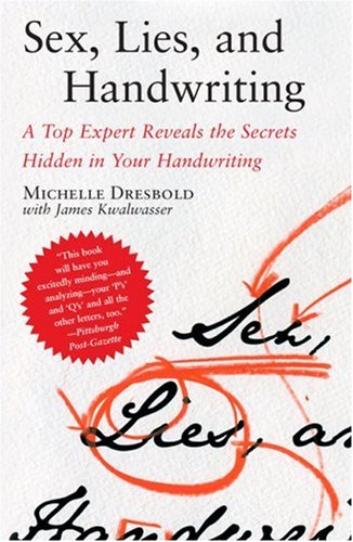 Sex, Lies, and Handwriting A Top Expert Reveals the Secrets Hidden in Your Handwriting N/A 9780743288101 Front Cover