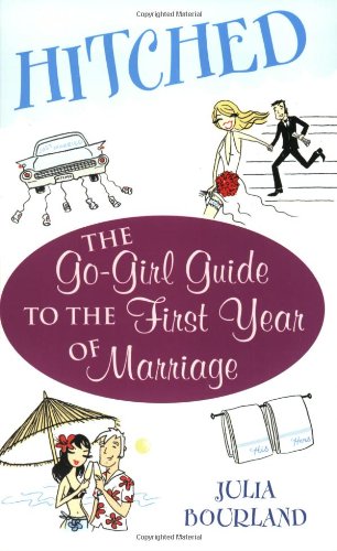 Hitched The Go-Girl Guide to the First Year of Marriage  2003 9780743444101 Front Cover