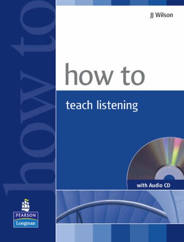 How to Teach Listening Book and Audio CD Pack   2008 9781405853101 Front Cover