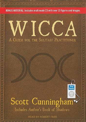 Wicca: A Guide for the Solitary Practitioner  2011 9781452651101 Front Cover