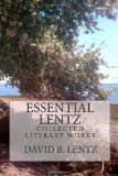 Essential Lentz Collected Literary Works N/A 9781453609101 Front Cover