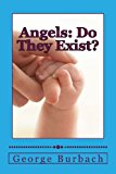 Angels: Do They Exist? Is There a Guardian Angel for Everyone ? Large Type  9781483945101 Front Cover