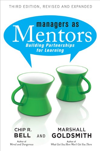 Managers As Mentors Building Partnerships for Learning 3rd 2013 (Revised) 9781609947101 Front Cover