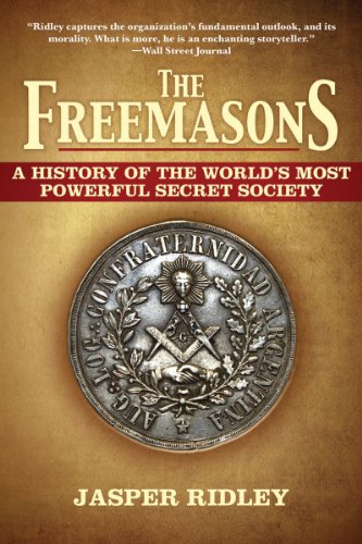 Freemasons A History of the World's Most Powerful Secret Society 2nd 2011 9781611450101 Front Cover