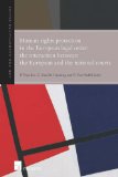 Human Rights Protection in the European Legal Order The Interaction Between the European and the National Courts  2011 9781780680101 Front Cover