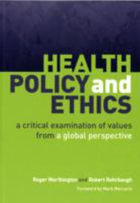 Health Policy and Ethics A Critical Examination of Values from a Global Perspective  2011 9781846193101 Front Cover