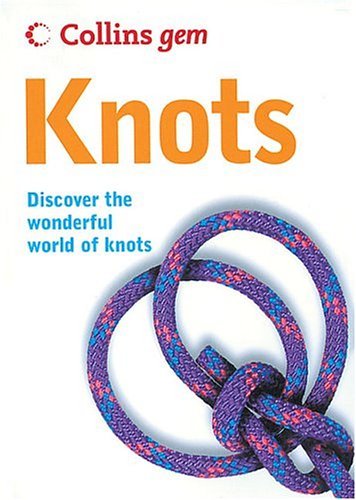 Knots (Collins Gem)  2nd 2005 9780007190102 Front Cover