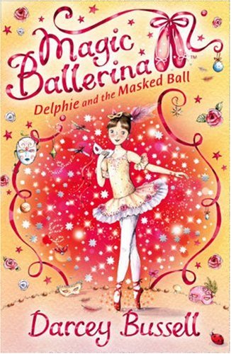 Delphie and the Masked Ball (Magic Ballerina, Book 3)   2008 9780007286102 Front Cover