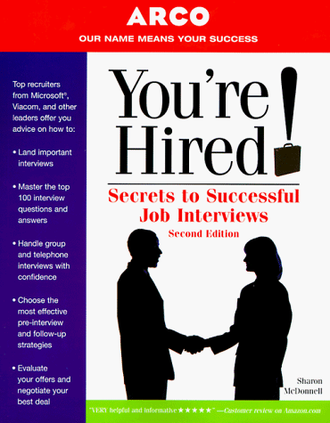 You're Hired! Secrets to Successful Job Interviews 2nd 1999 9780028625102 Front Cover